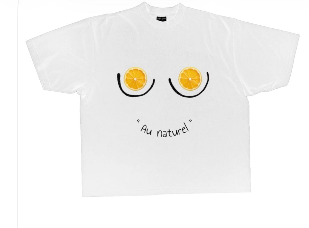 “Au naturel “  white tee